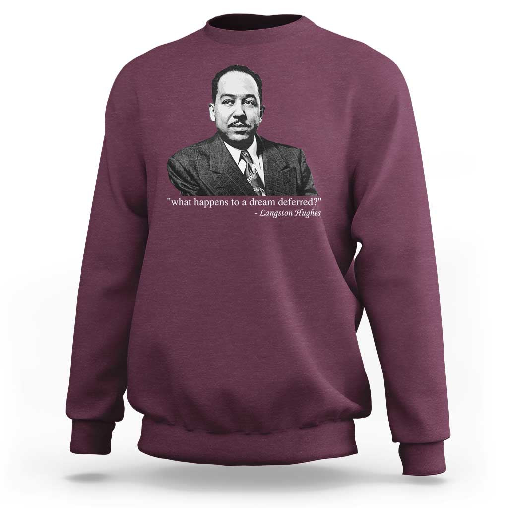 Langston Hughes Sweatshirt A Dream Deferred Juneteenth Black History Civil Right
