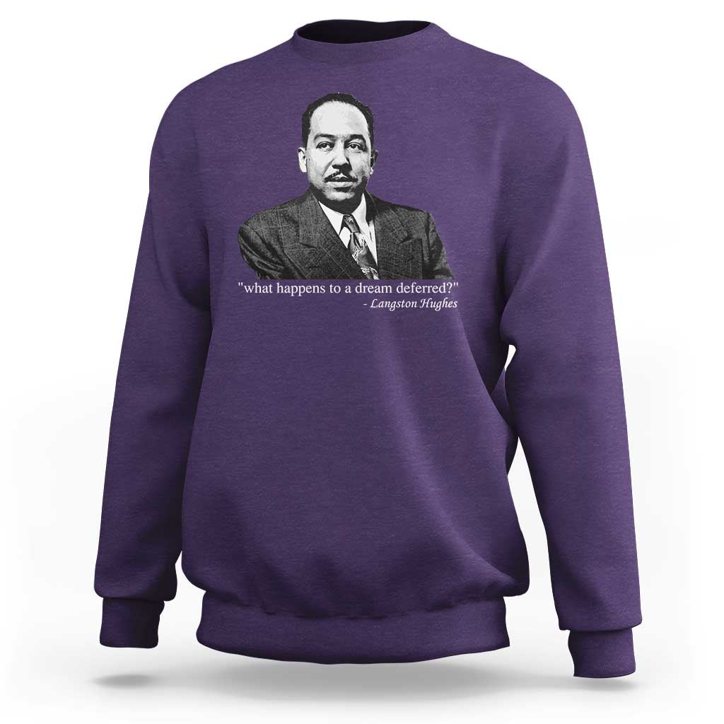 Langston Hughes Sweatshirt A Dream Deferred Juneteenth Black History Civil Right