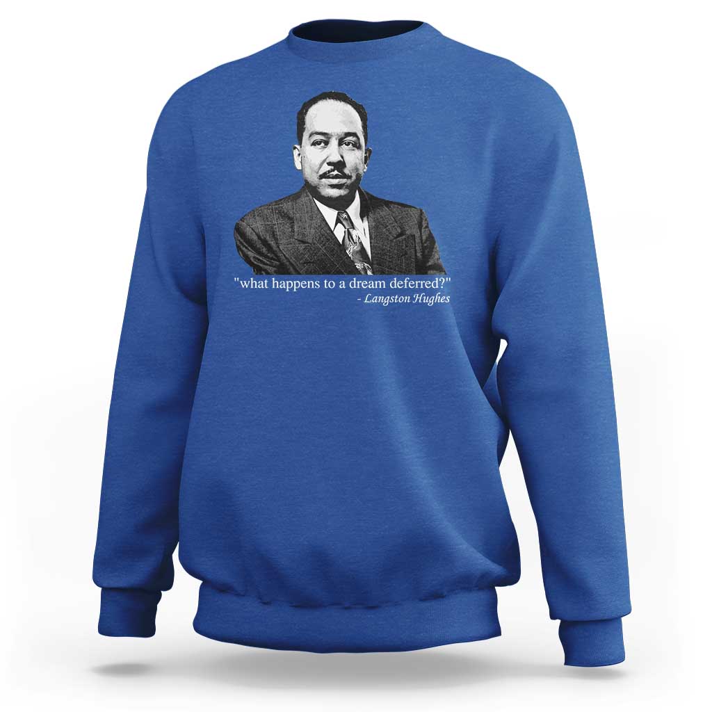 Langston Hughes Sweatshirt A Dream Deferred Juneteenth Black History Civil Right