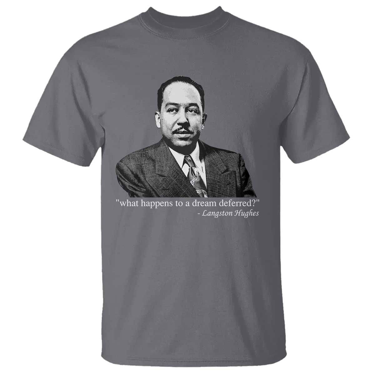Langston Hughes T Shirt A Dream Deferred Juneteenth Black History Civil Right