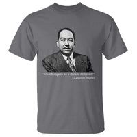 Langston Hughes T Shirt A Dream Deferred Juneteenth Black History Civil Right