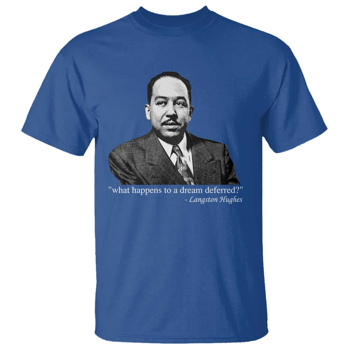 Langston Hughes T Shirt A Dream Deferred Juneteenth Black History Civil Right