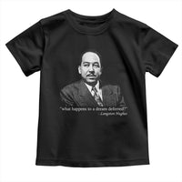 Langston Hughes Toddler T Shirt A Dream Deferred Juneteenth Black History Civil Right