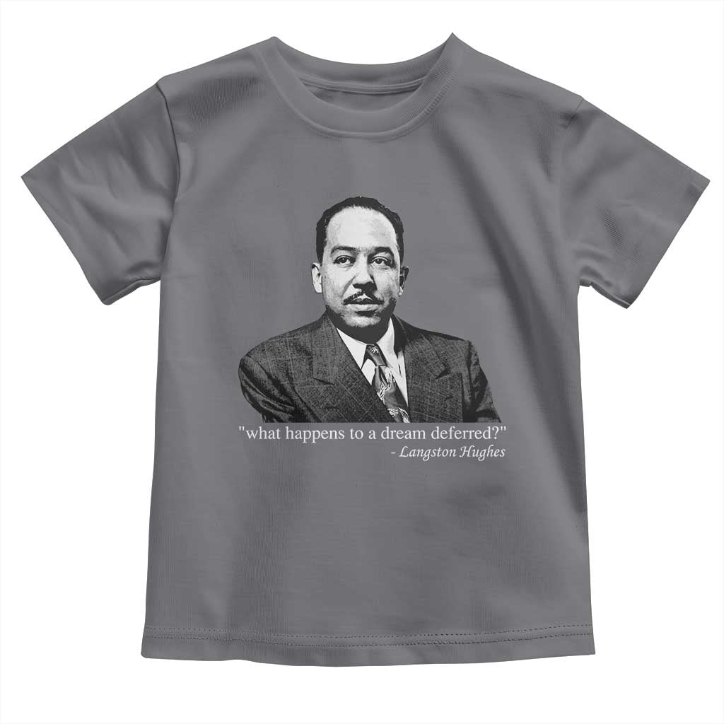 Langston Hughes Toddler T Shirt A Dream Deferred Juneteenth Black History Civil Right