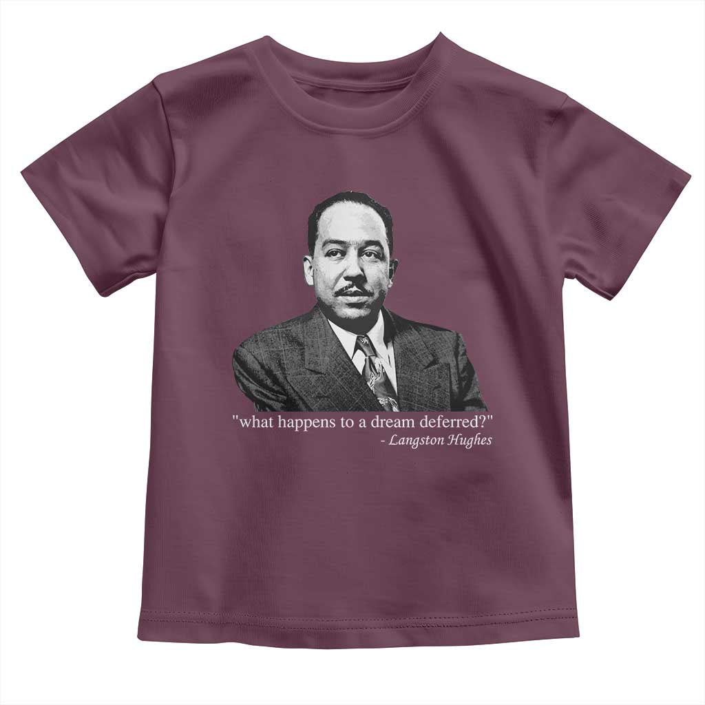 Langston Hughes Toddler T Shirt A Dream Deferred Juneteenth Black History Civil Right