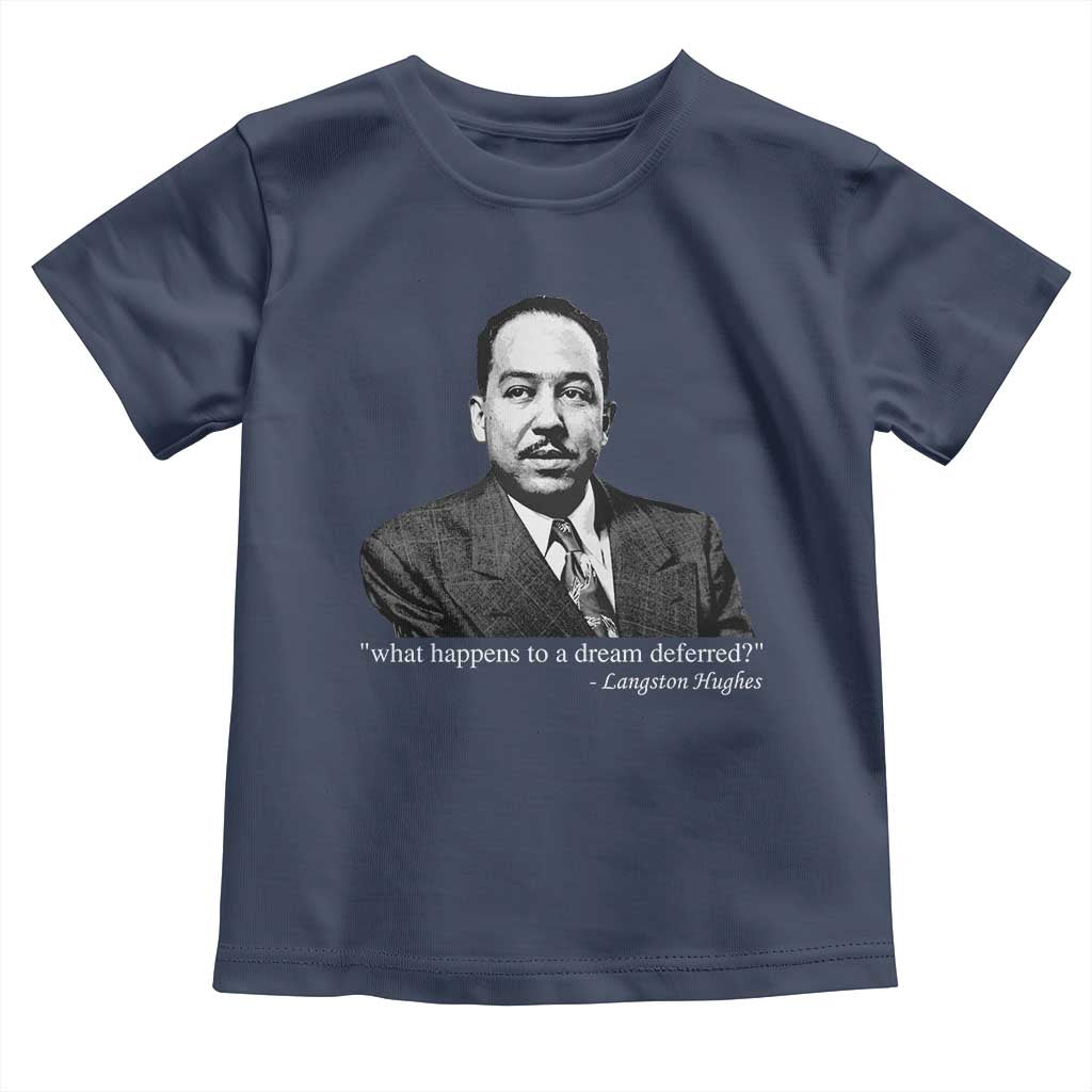 Langston Hughes Toddler T Shirt A Dream Deferred Juneteenth Black History Civil Right