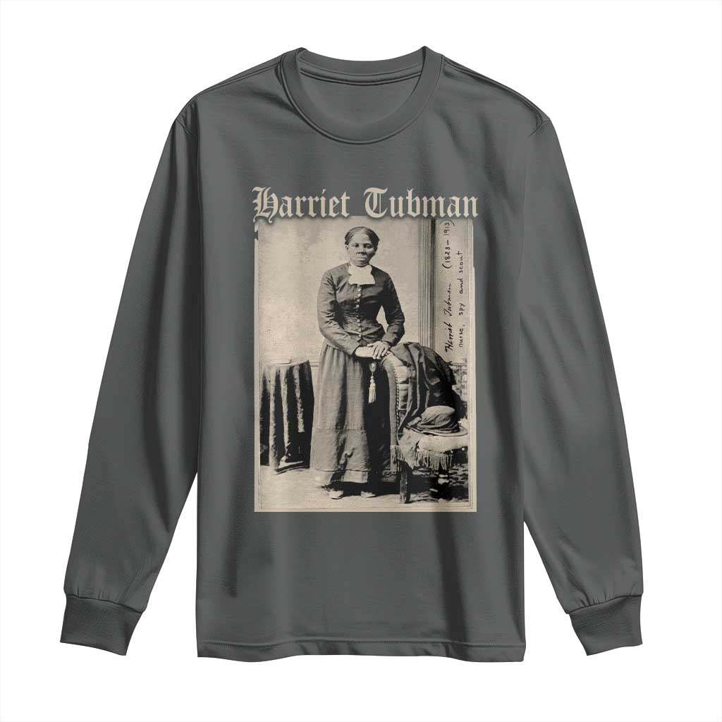 Harriet Tubman Long Sleeve Shirt Juneteenth Black History Freedom