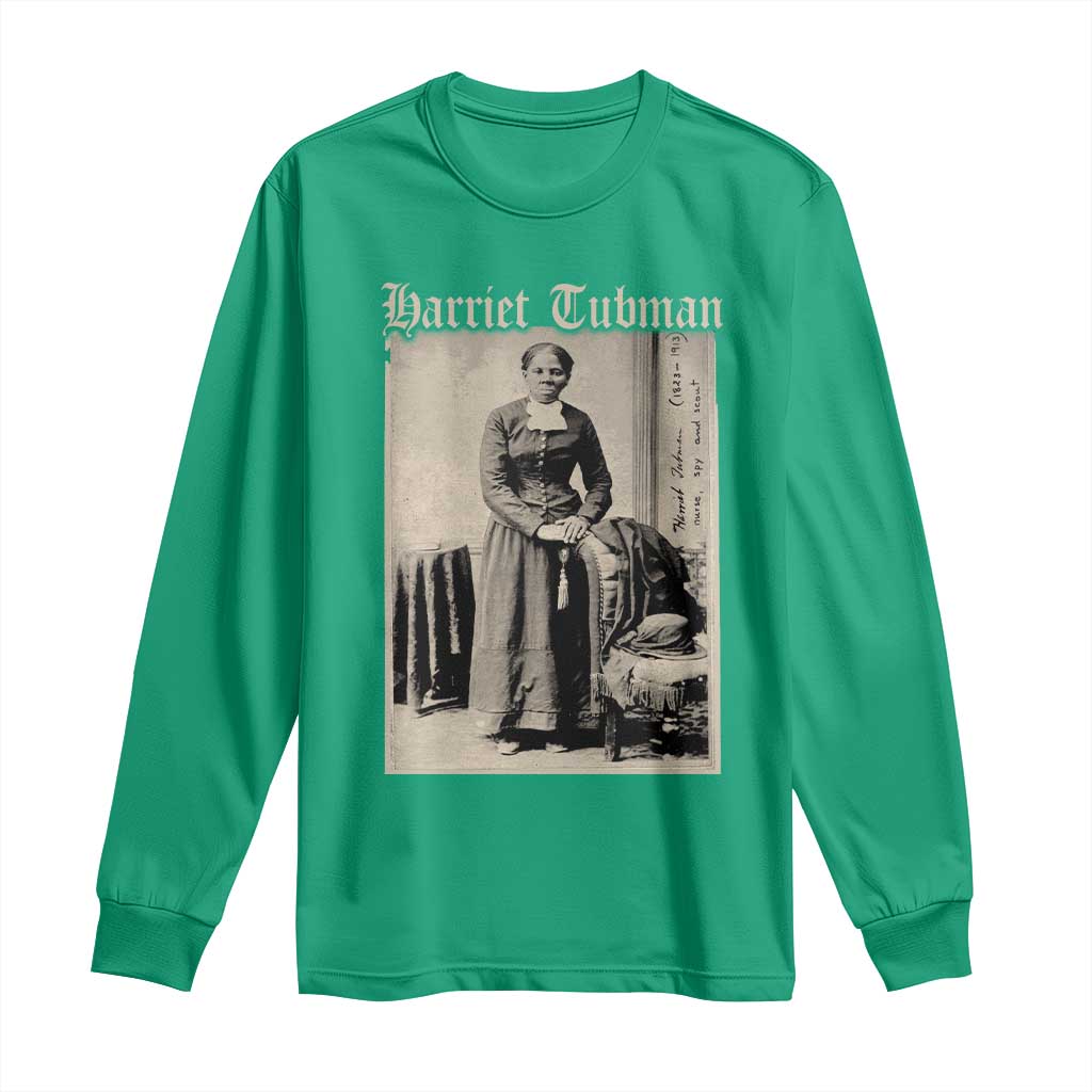 Harriet Tubman Long Sleeve Shirt Juneteenth Black History Freedom