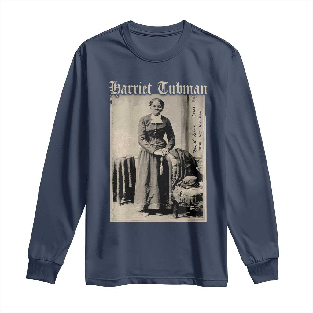 Harriet Tubman Long Sleeve Shirt Juneteenth Black History Freedom