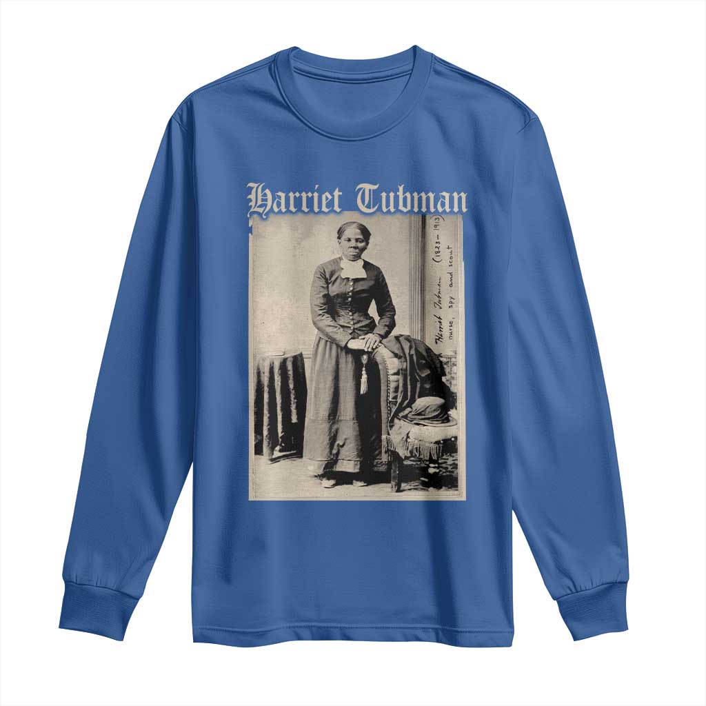 Harriet Tubman Long Sleeve Shirt Juneteenth Black History Freedom