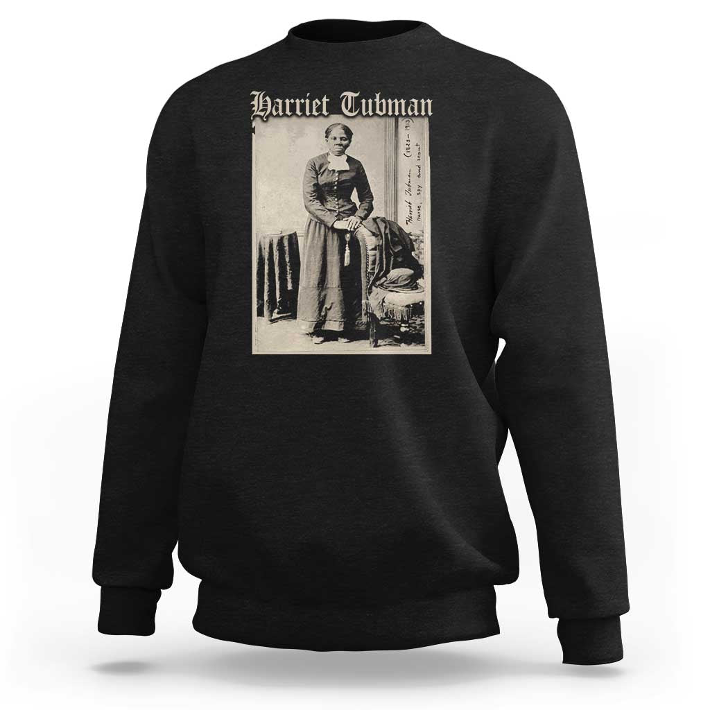 Harriet Tubman Sweatshirt Juneteenth Black History Freedom