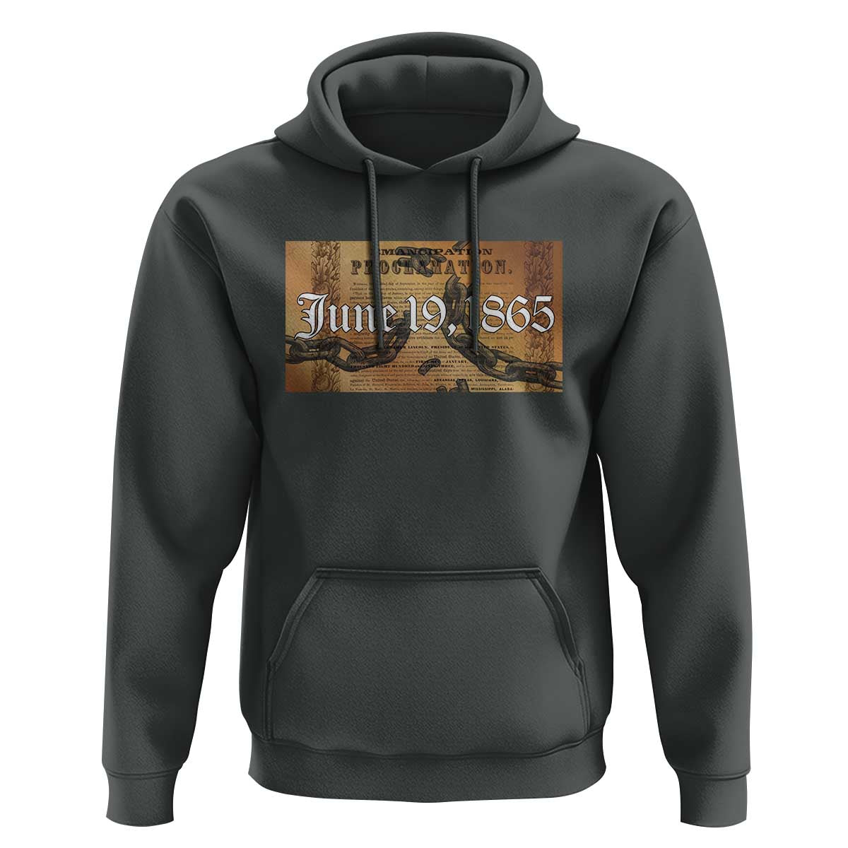 Juneteenth Emancipation Proclamation End of Slavery Hoodie Black Freedom History