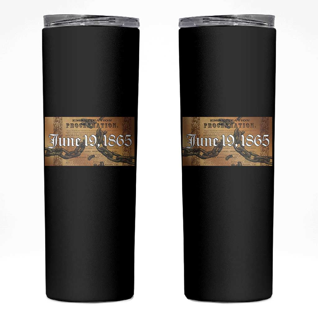 Juneteenth Emancipation Proclamation End of Slavery Skinny Tumbler Black Freedom History