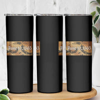 Juneteenth Emancipation Proclamation End of Slavery Skinny Tumbler Black Freedom History