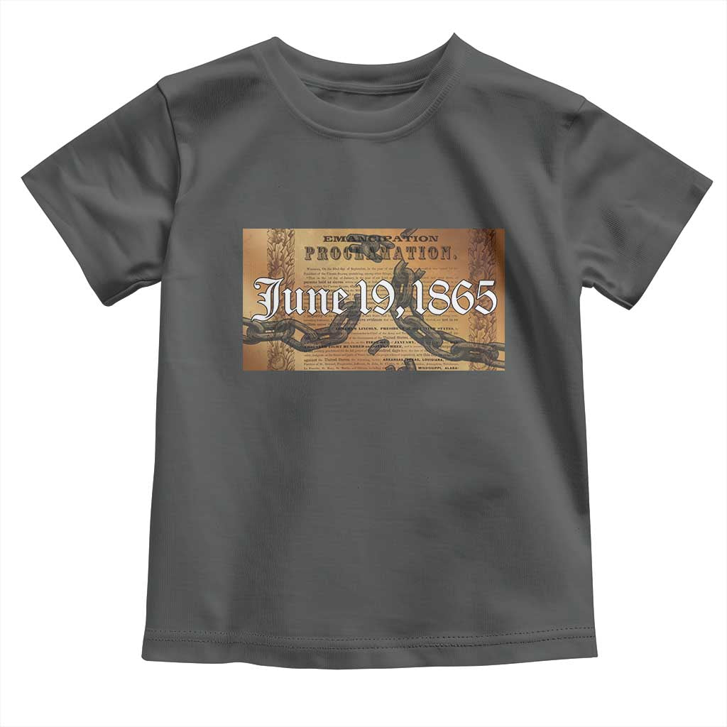 Juneteenth Emancipation Proclamation End of Slavery Toddler T Shirt Black Freedom History