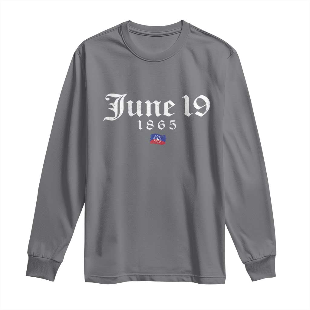 June 19 1865 Juneteenth Flag Long Sleeve Shirt Celebrating Black Freedom History