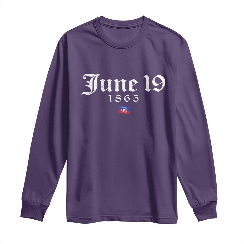 June 19 1865 Juneteenth Flag Long Sleeve Shirt Celebrating Black Freedom History