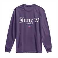 June 19 1865 Juneteenth Flag Long Sleeve Shirt Celebrating Black Freedom History
