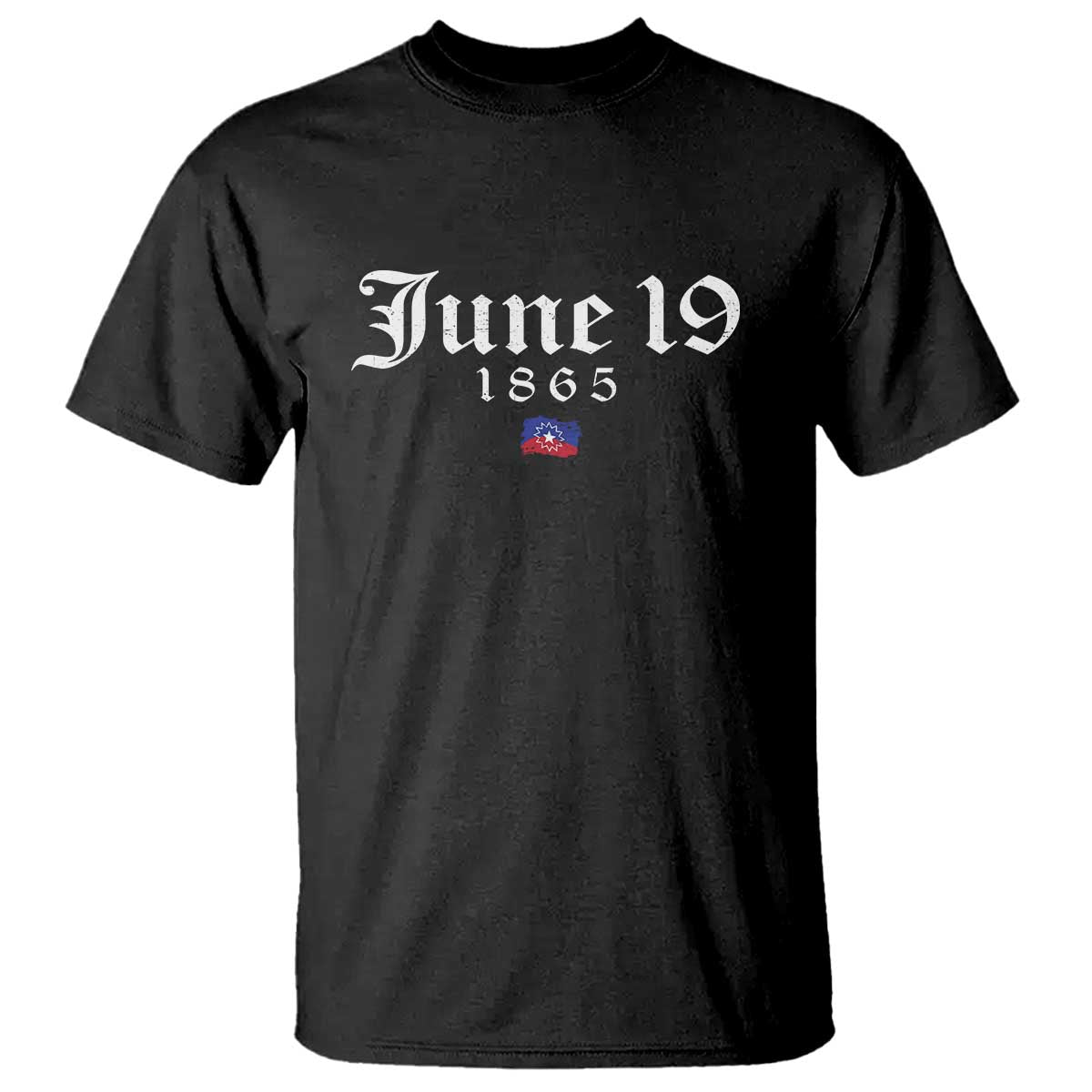 June 19 1865 Juneteenth Flag T Shirt Celebrating Black Freedom History