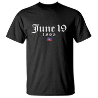 June 19 1865 Juneteenth Flag T Shirt Celebrating Black Freedom History