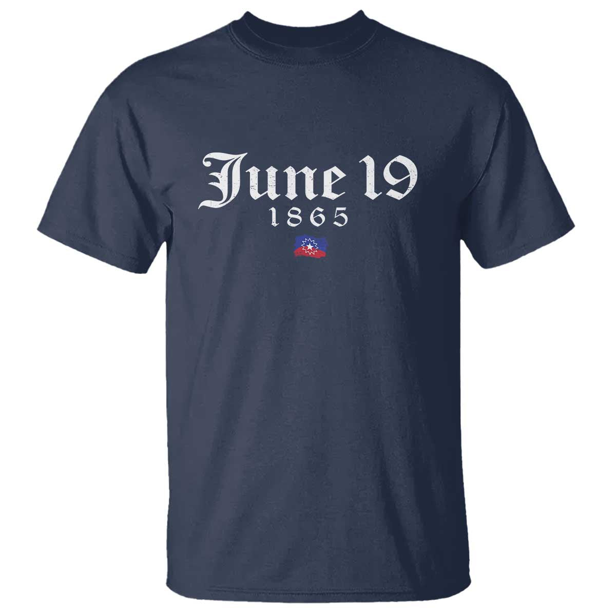 June 19 1865 Juneteenth Flag T Shirt Celebrating Black Freedom History