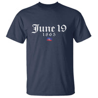 June 19 1865 Juneteenth Flag T Shirt Celebrating Black Freedom History