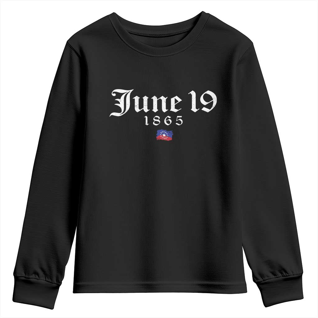 June 19 1865 Juneteenth Flag Youth Sweatshirt Celebrating Black Freedom History