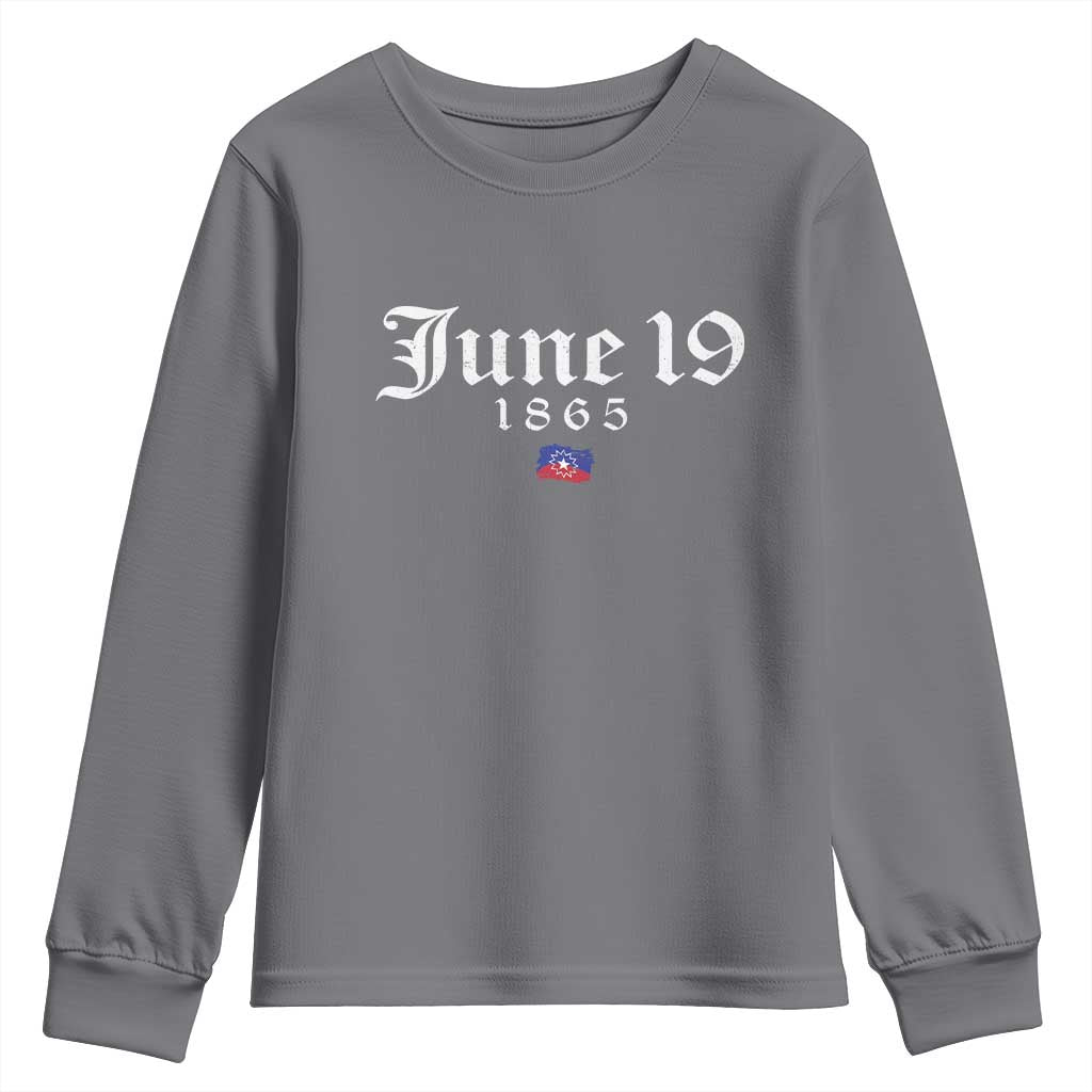 June 19 1865 Juneteenth Flag Youth Sweatshirt Celebrating Black Freedom History