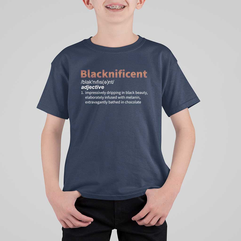 Blacknificient Definition T Shirt For Kid Black History African Roots African American