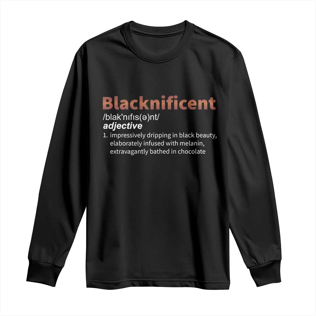 Blacknificient Definition Long Sleeve Shirt Black History African Roots African American