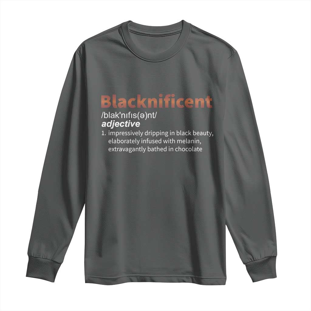 Blacknificient Definition Long Sleeve Shirt Black History African Roots African American