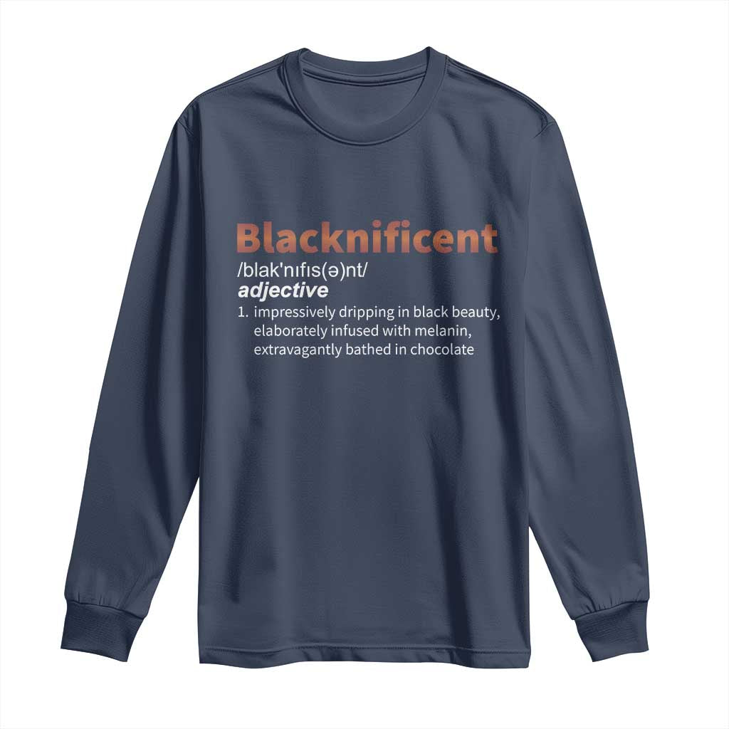 Blacknificient Definition Long Sleeve Shirt Black History African Roots African American