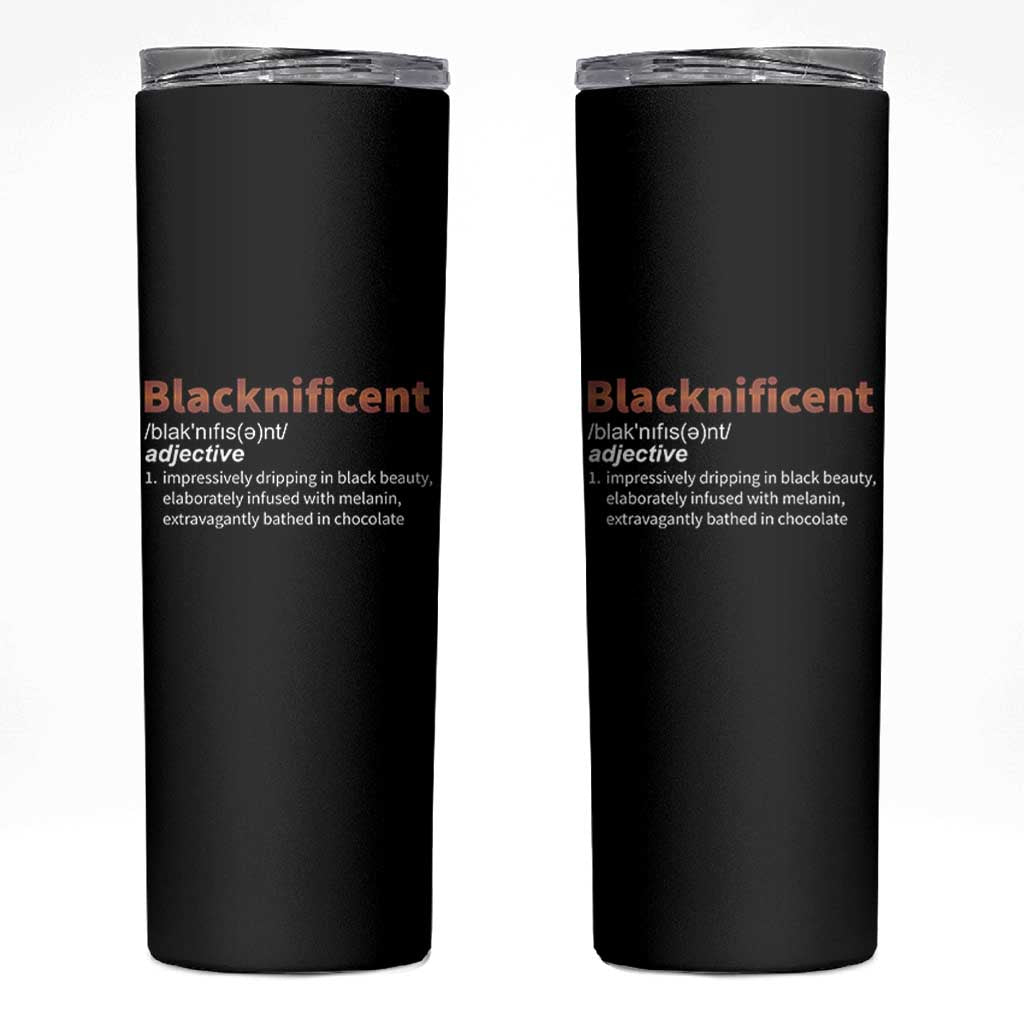 Blacknificient Definition Skinny Tumbler Black History African Roots African American