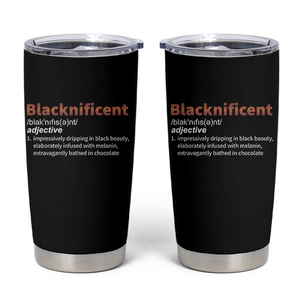 Blacknificient Definition Tumbler Cup Black History African Roots African American
