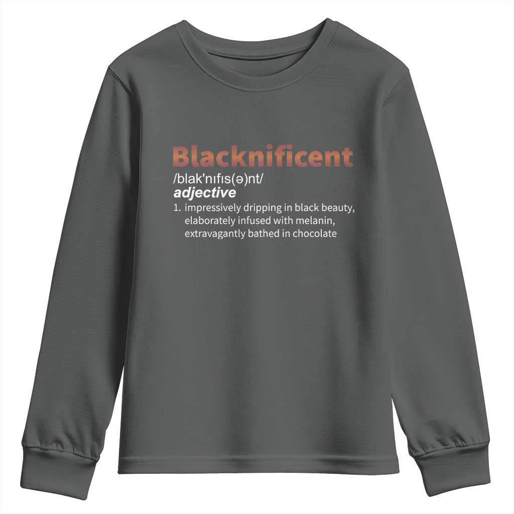 Blacknificient Definition Youth Sweatshirt Black History African Roots African American