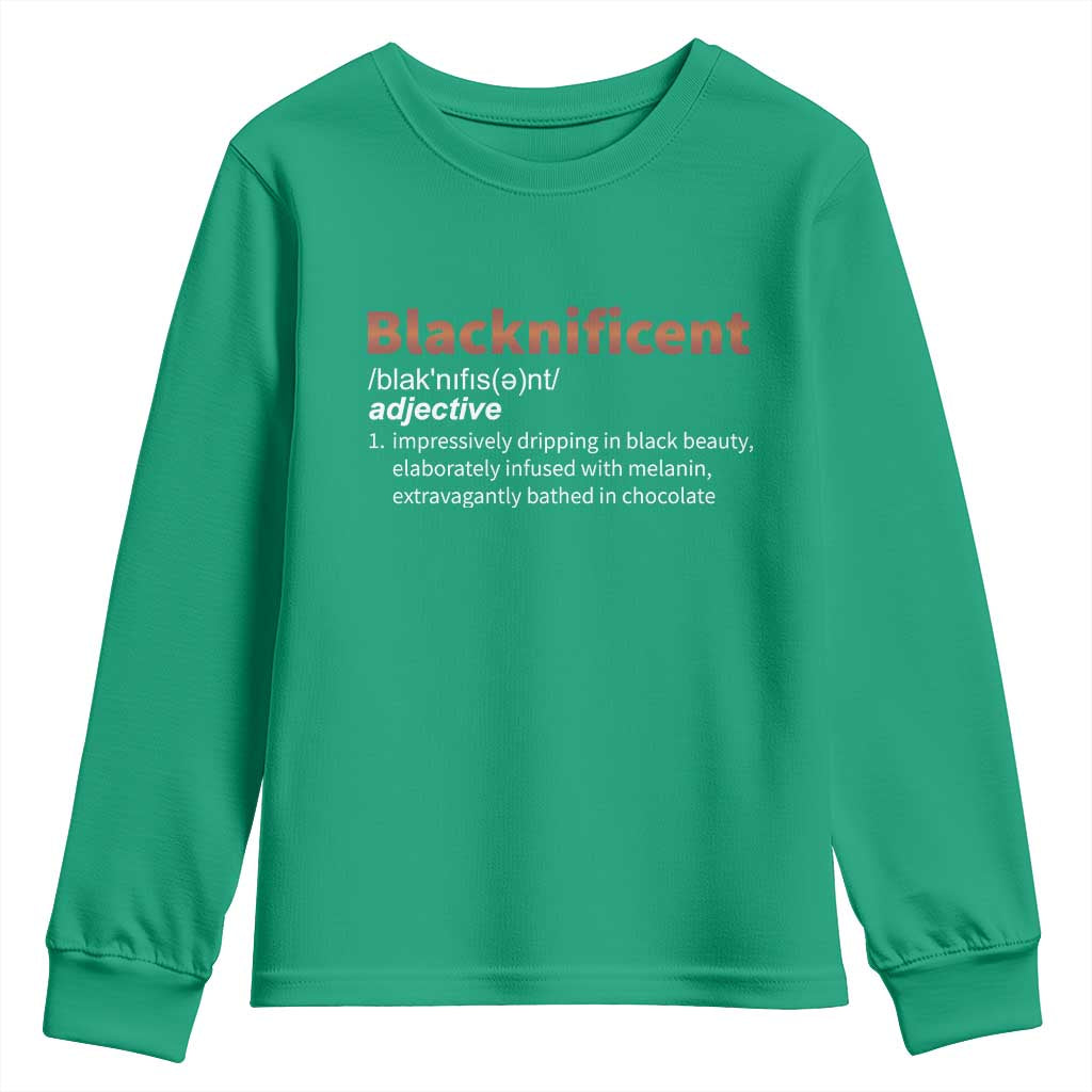 Blacknificient Definition Youth Sweatshirt Black History African Roots African American
