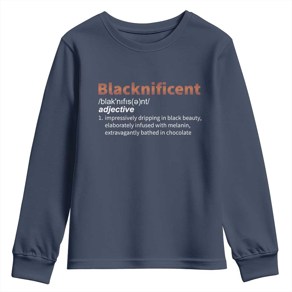 Blacknificient Definition Youth Sweatshirt Black History African Roots African American