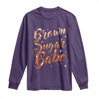Brown Sugar Babe Long Sleeve Shirt Proud Woman Melanin Pride Black Girl