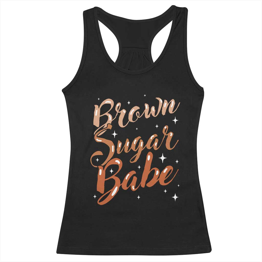 Brown Sugar Babe Racerback Tank Top Proud Woman Melanin Pride Black Girl