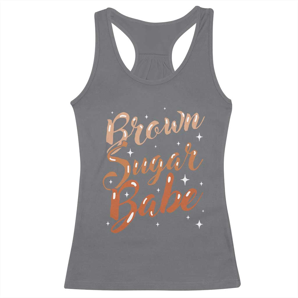 Brown Sugar Babe Racerback Tank Top Proud Woman Melanin Pride Black Girl