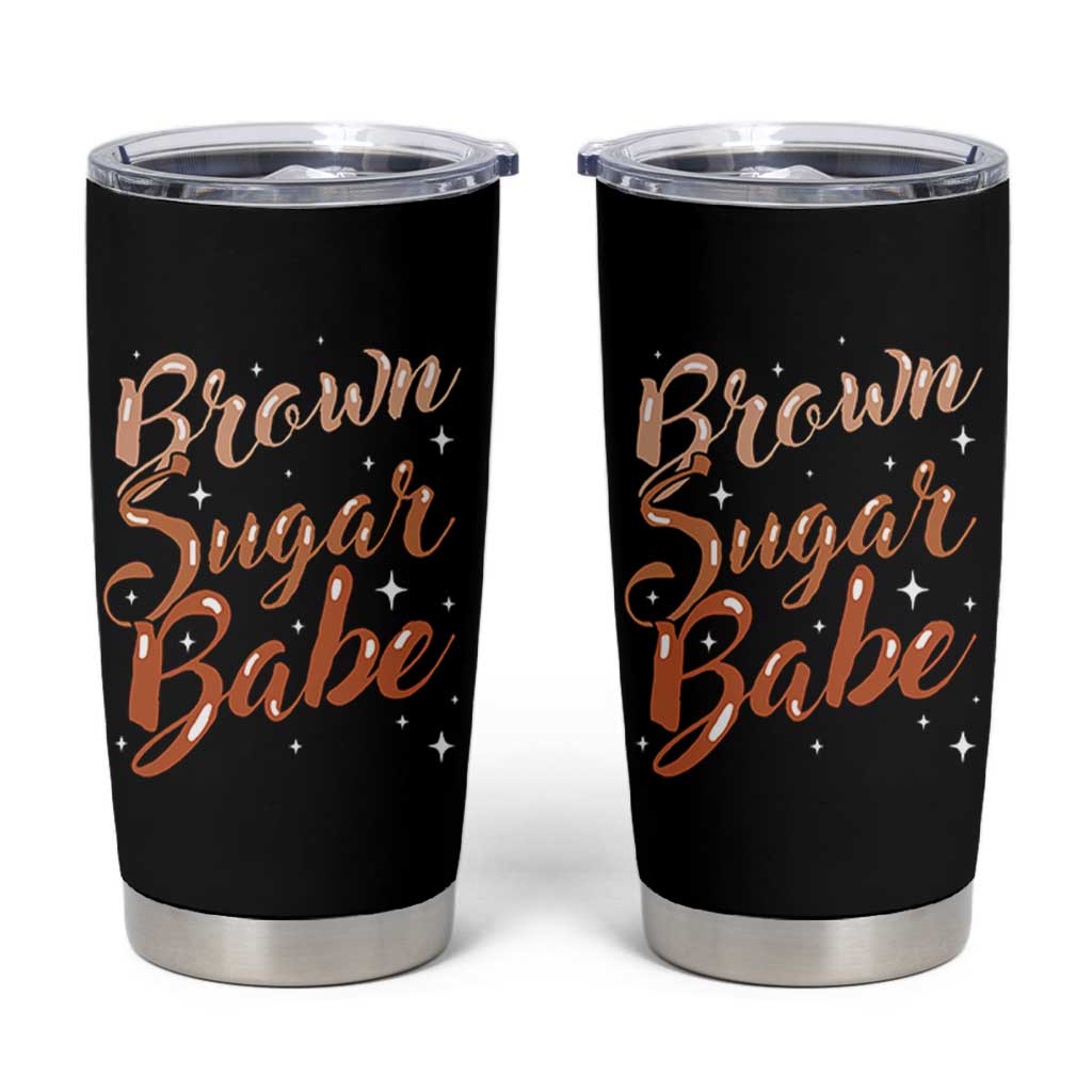Brown Sugar Babe Tumbler Cup Proud Woman Melanin Pride Black Girl