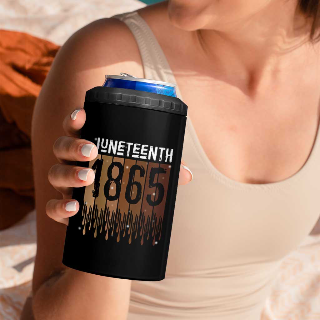 Juneteenth 1865 4 in 1 Can Cooler Tumbler June 19th Celebrating Black Freedom Melanin