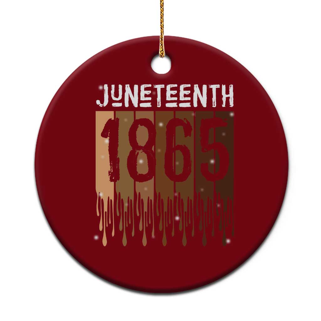 Juneteenth 1865 Ceramic Ornament June 19th Celebrating Black Freedom Melanin - Wonder Print Shop