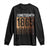 Juneteenth 1865 Long Sleeve Shirt June 19th Celebrating Black Freedom Melanin