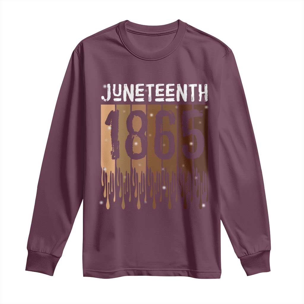 Juneteenth 1865 Long Sleeve Shirt June 19th Celebrating Black Freedom Melanin