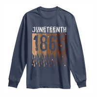 Juneteenth 1865 Long Sleeve Shirt June 19th Celebrating Black Freedom Melanin