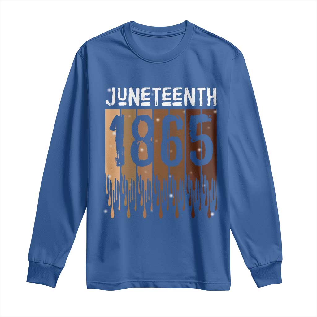 Juneteenth 1865 Long Sleeve Shirt June 19th Celebrating Black Freedom Melanin