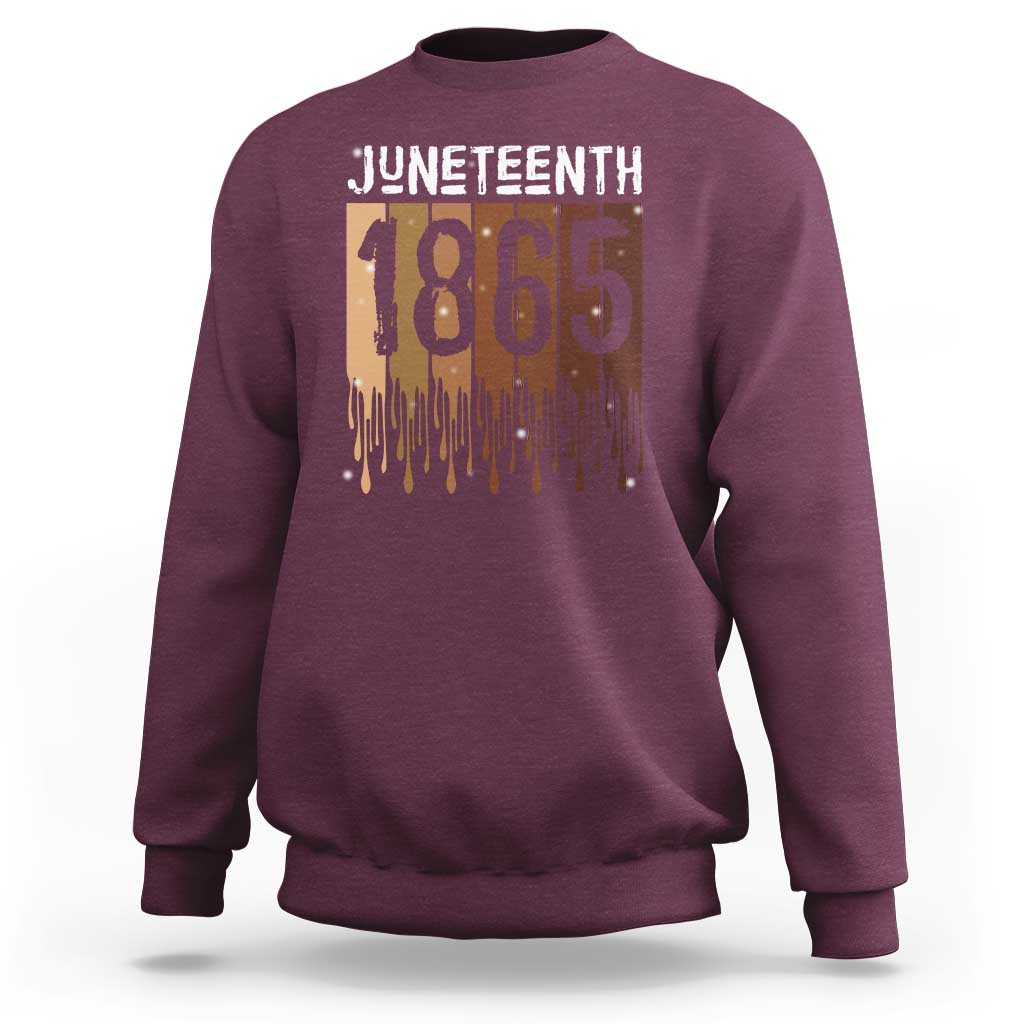 Juneteenth 1865 Sweatshirt June 19th Celebrating Black Freedom Melanin