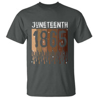 Juneteenth 1865 T Shirt June 19th Celebrating Black Freedom Melanin