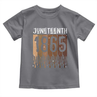 Juneteenth 1865 Toddler T Shirt June 19th Celebrating Black Freedom Melanin